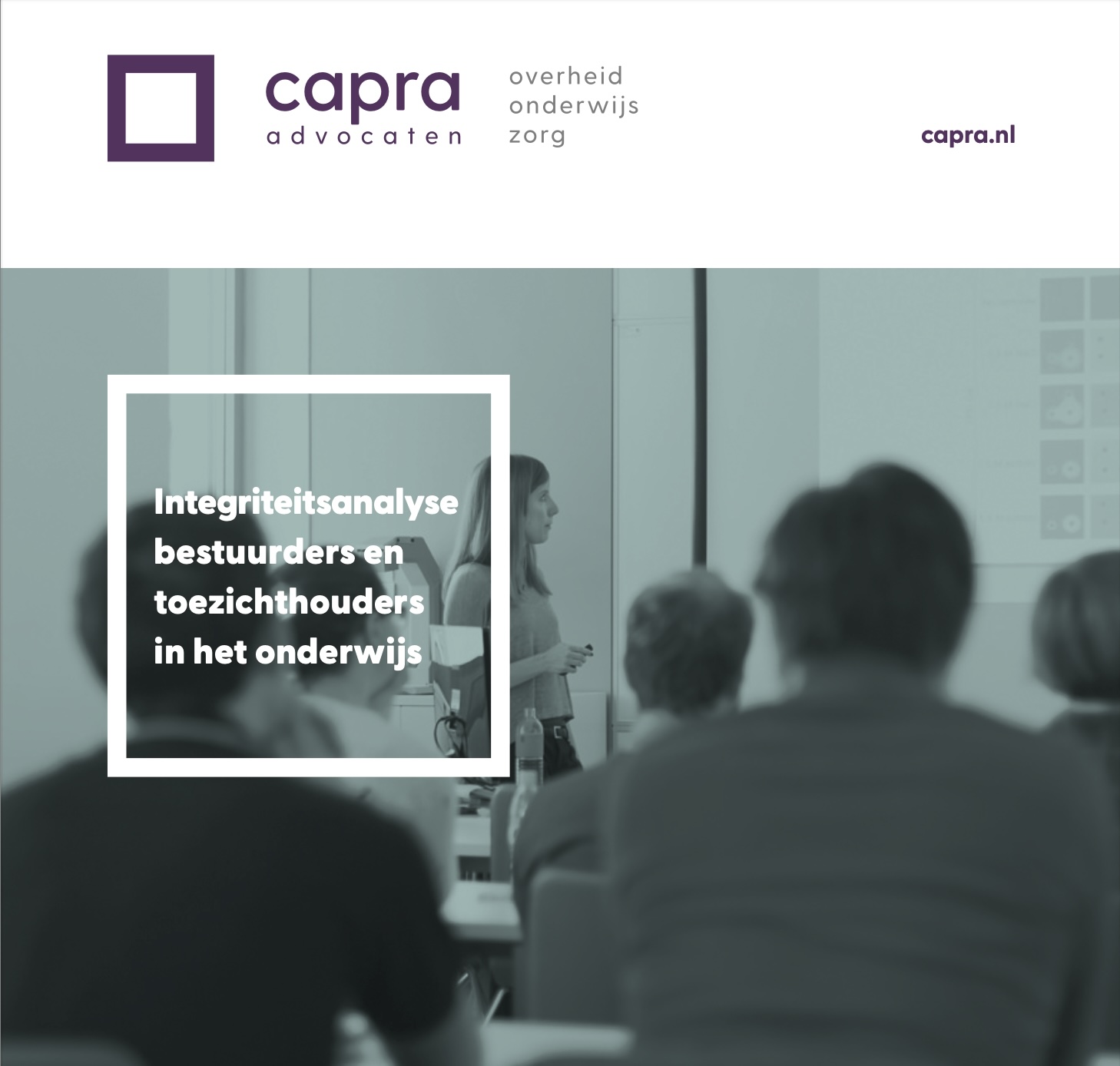 Capra Advocaten Integriteitsanalyse Onderwijs bestuurders toezichthouders